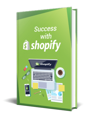 Success with Shopify